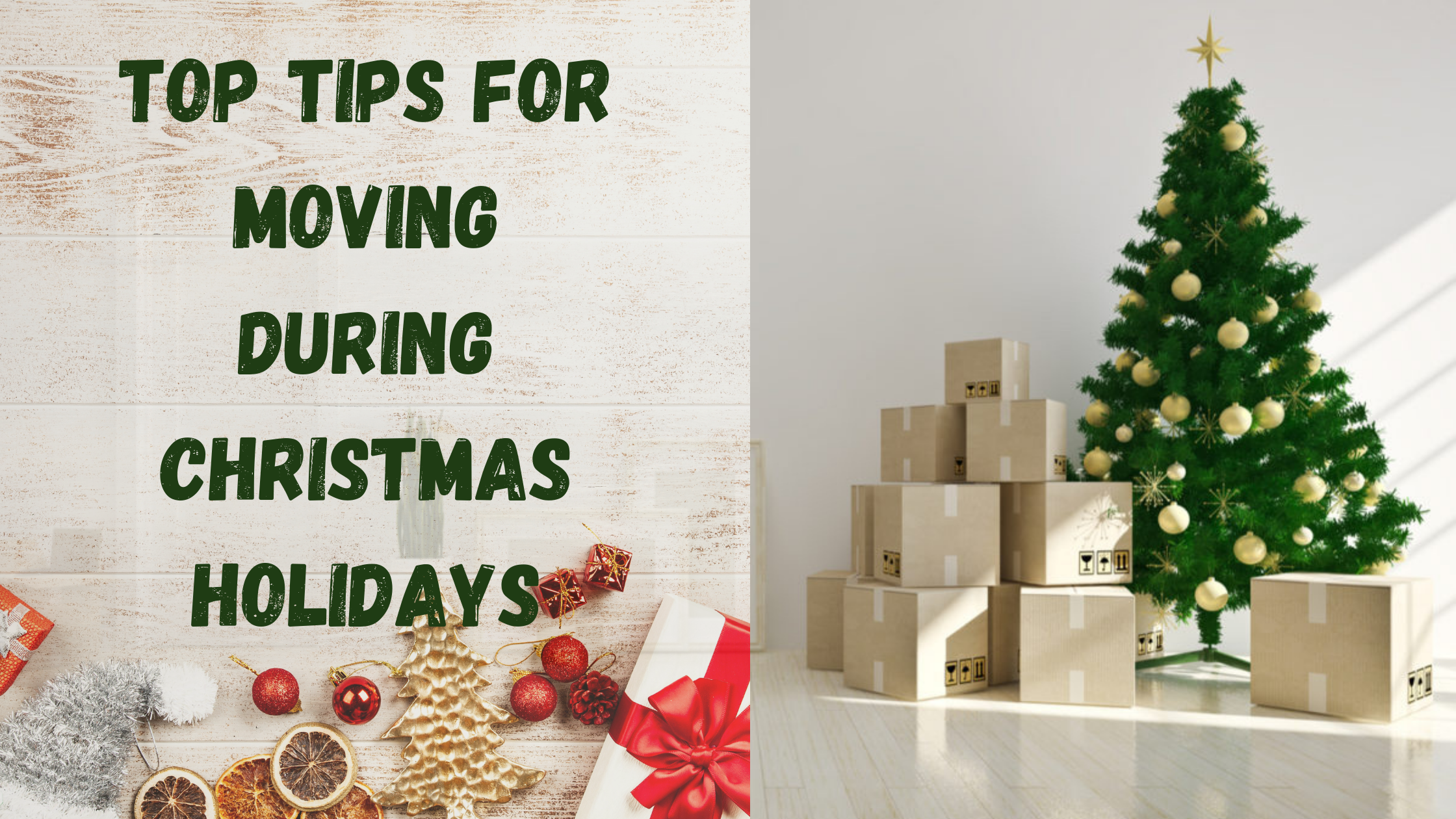 Tips For Moving During Christmas Holidays