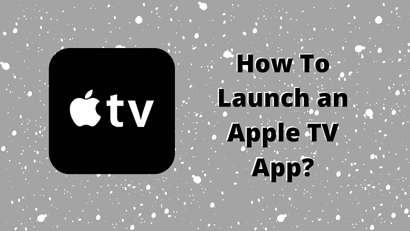 Launch-Apple-TV-App