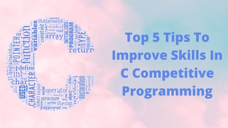 improve skills in C competitive programming