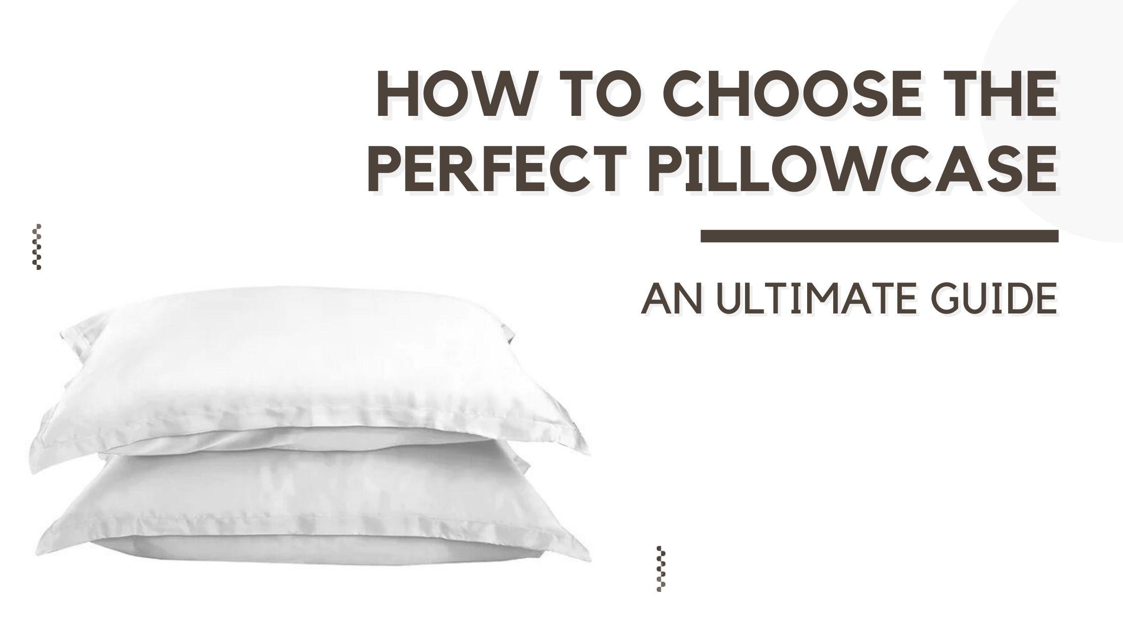 Perfect Pillowcase