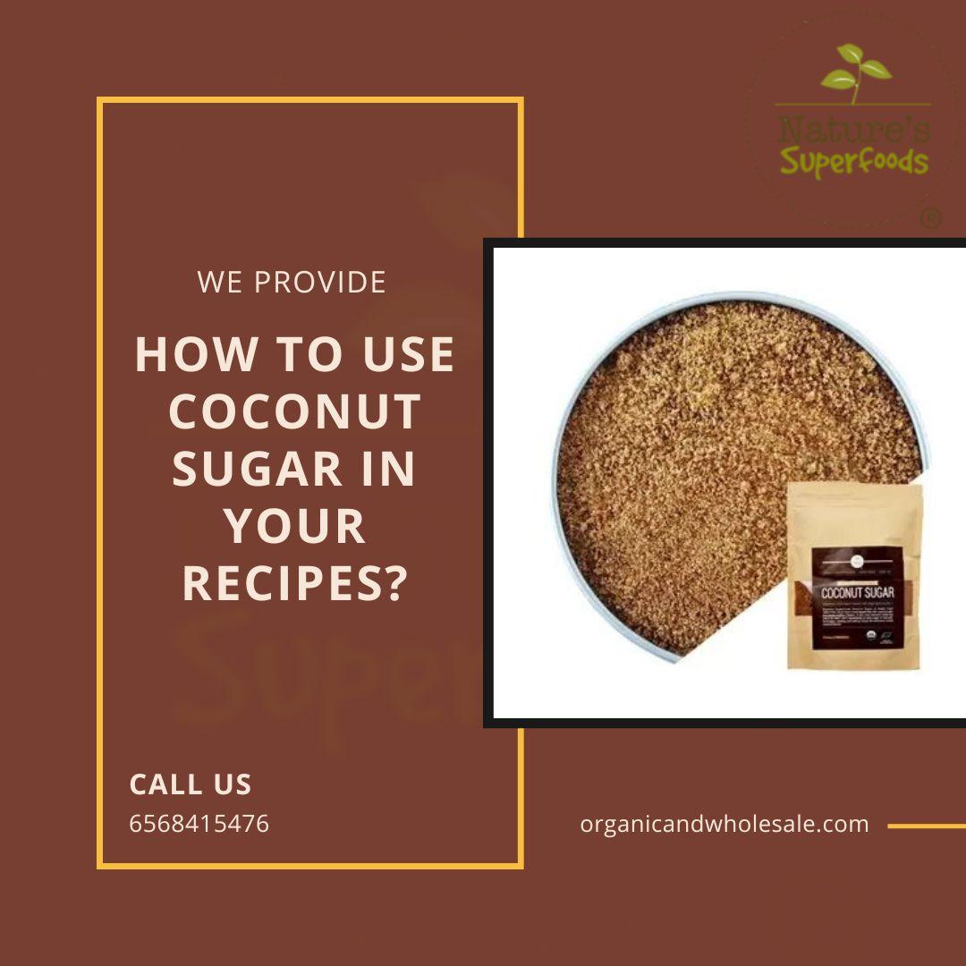 Coconut Sugar In Recipes