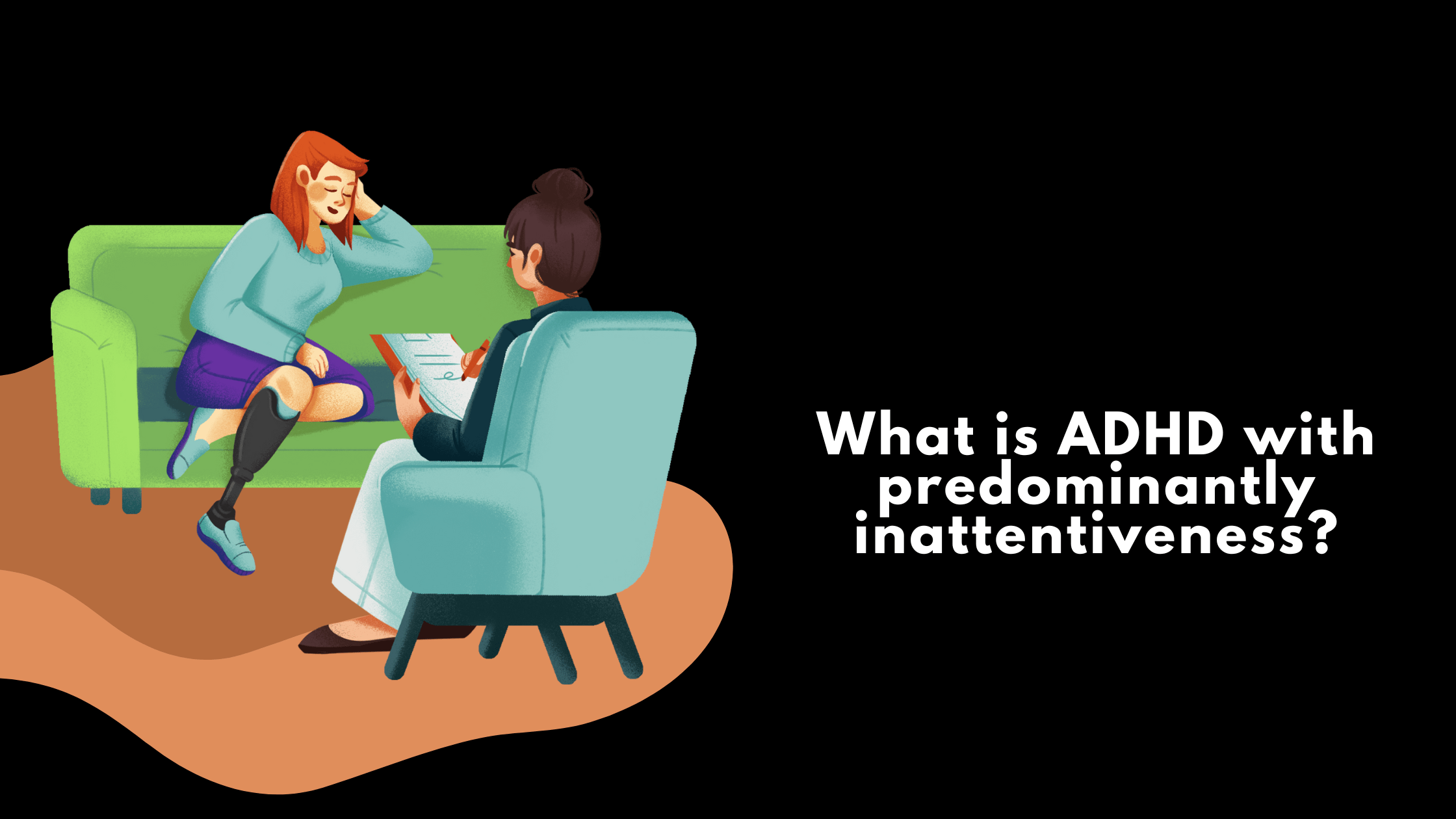 What is ADHD with predominantly inattentiveness