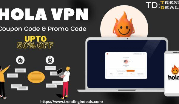 Benefits of Using Hola VPN