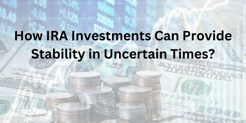 role of IRA investments