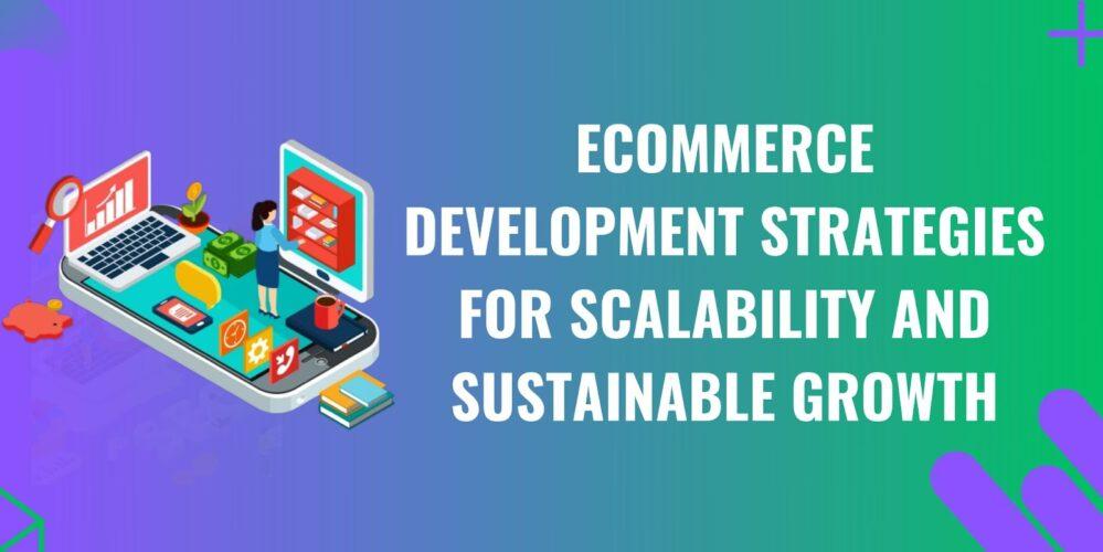 ecommerce development strategies