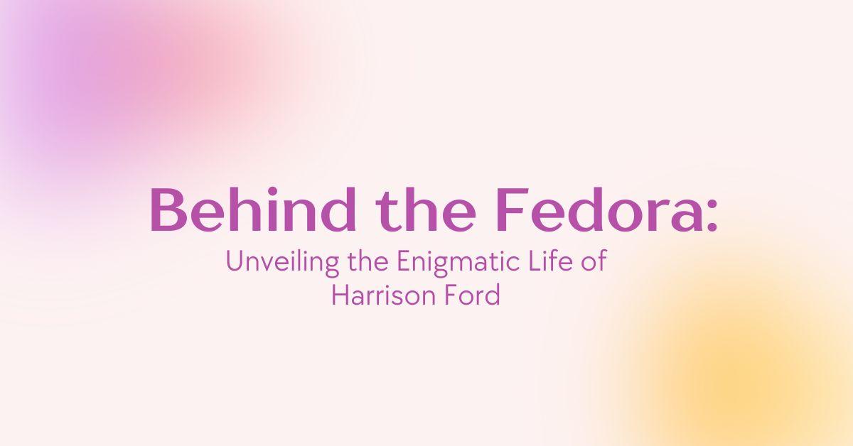 Behind the Fedora