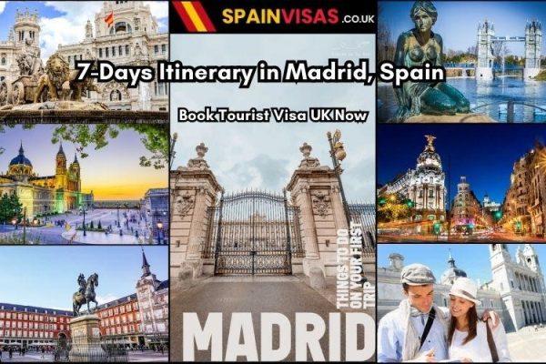 7-Days Itinerary in Madrid, Spain : Book Tourist Visa UK Now