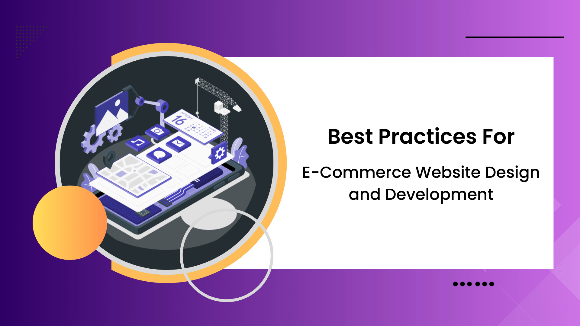 Best Practices for E-Commerce Website Design and Development