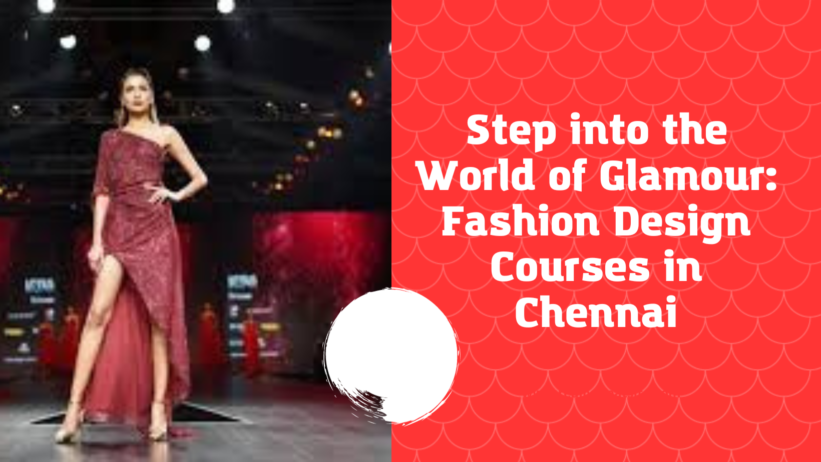 Step into the World of Glamour Fashion Design Courses in Chennai