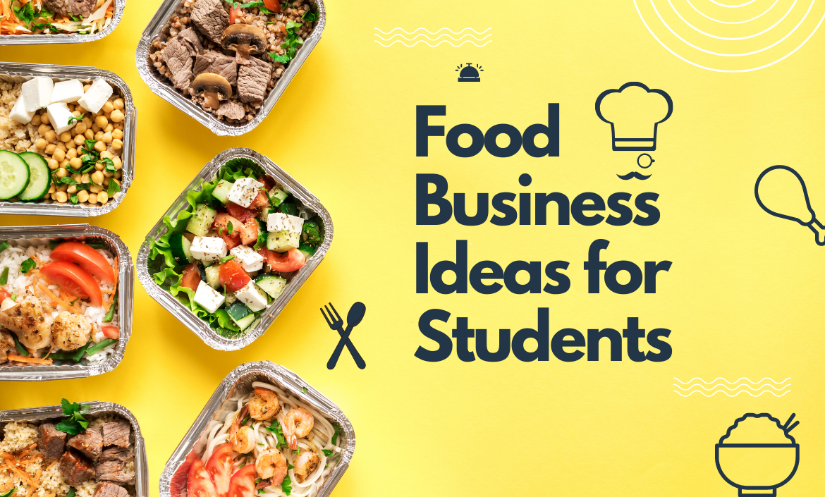 Food Business Ideas for Students