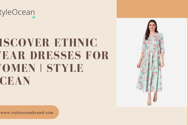 Ethnic dresses