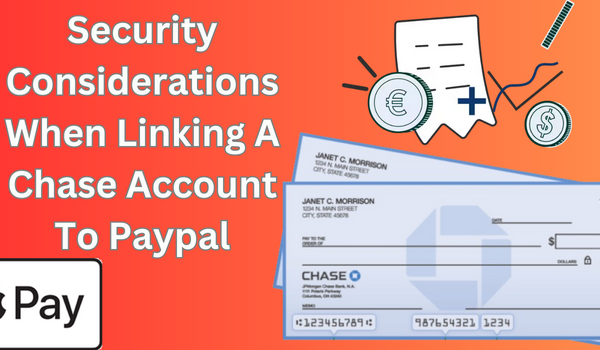 Security Considerations When Linking A Chase Account To Paypal