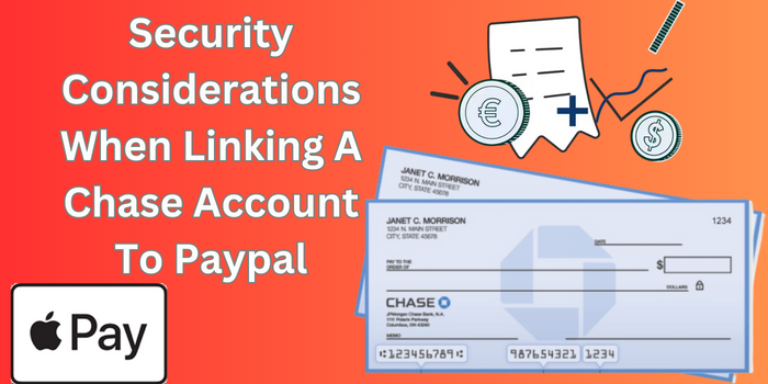 Security Considerations When Linking A Chase Account To Paypal