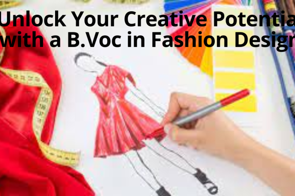 B.Voc in Fashion Design