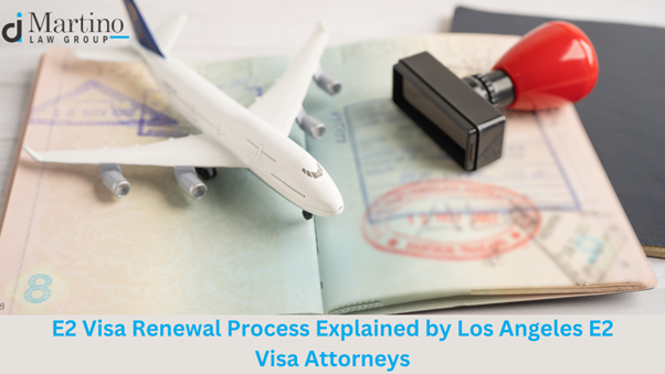 e2 visa renewal process