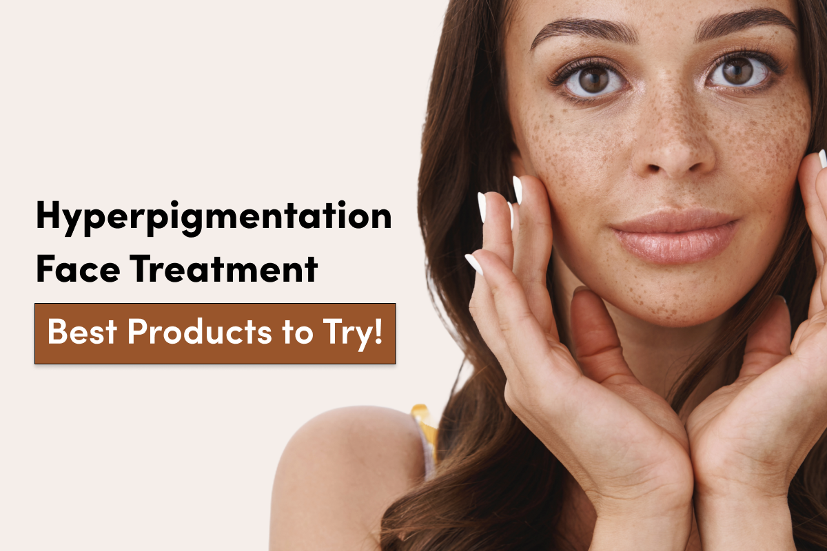 hyperpigmentation face treatment