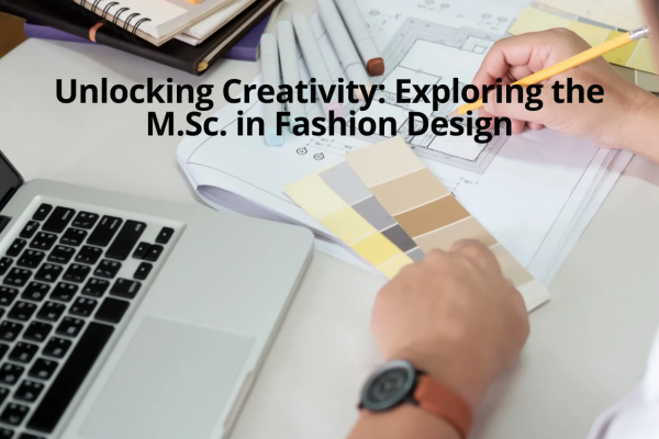 M.Sc. in Fashion Design