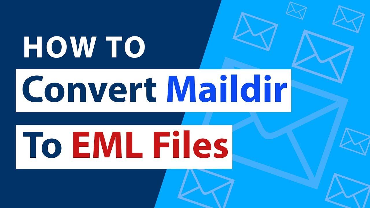 convert & save maildir files to eml file format