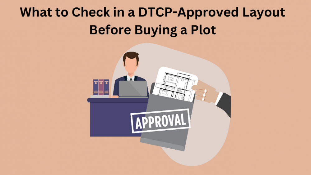 What to Look for in a DTCP-Approved Layout Before Buying a Plot