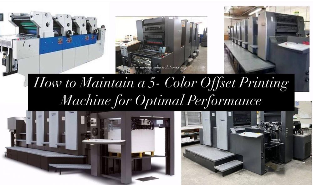 How to Maintain a 5 Color Offset Printing Machine for Optimal Performance