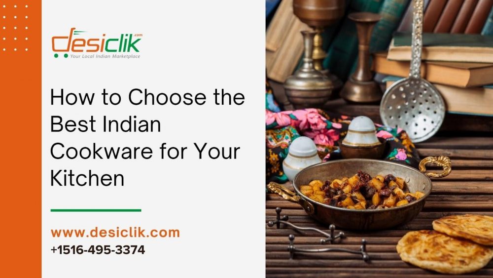 How to Choose the Best Indian Cookware for Your Kitchen