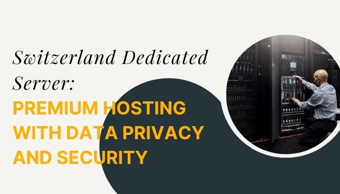 switzerland dedicated servers