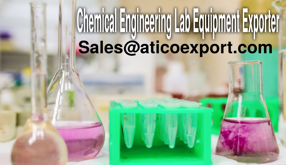 Chemical Engineering Lab Equipment Exporters – Atico Export