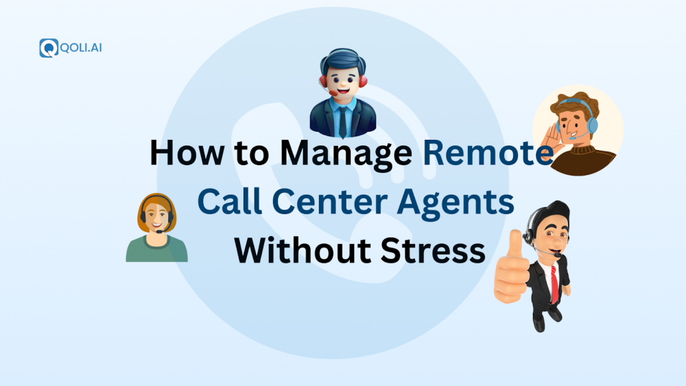 manage remote call center agents