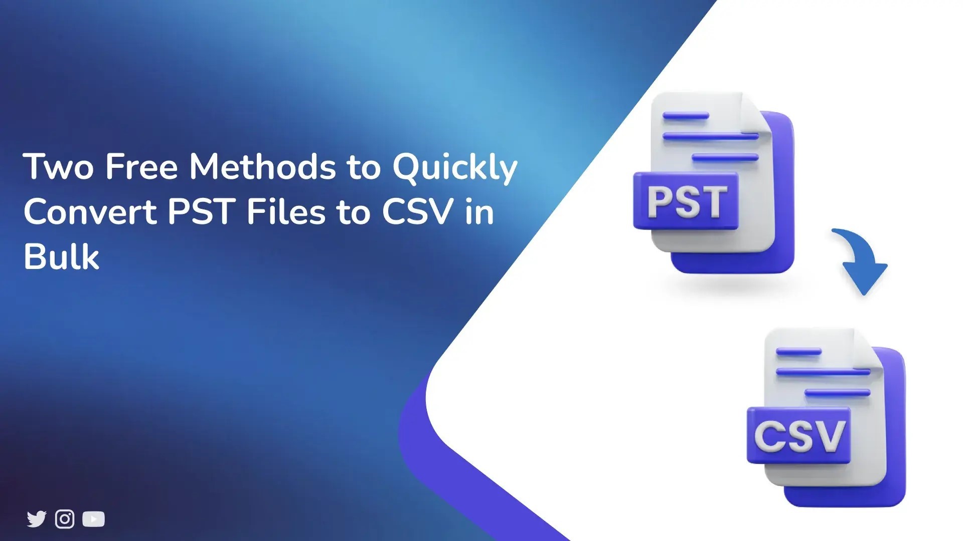 Two Free Methods to Quickly Convert PST Files to CSV in Bulk