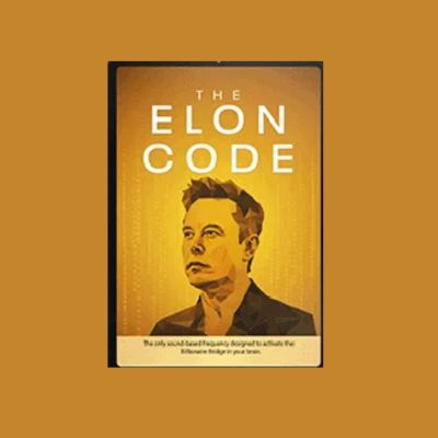 How Thousands Are Using The Elon Code to Manifest the Life They Want