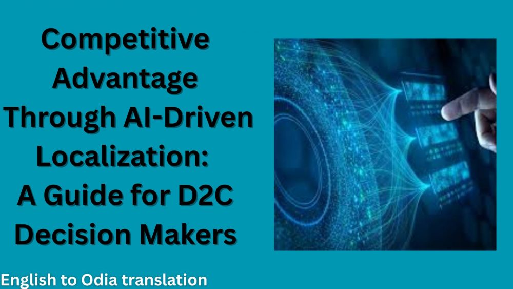 Competitive Advantage Through AI-Driven Localization: A Guide for D2C Decision Makers