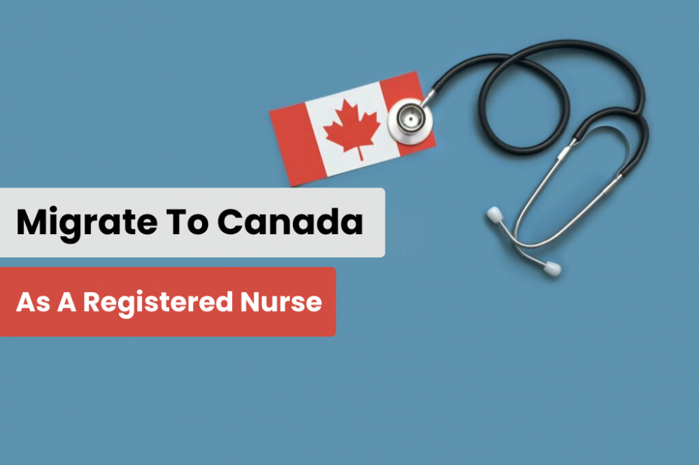 How to Immigrate to Canada as a Registered Nurse