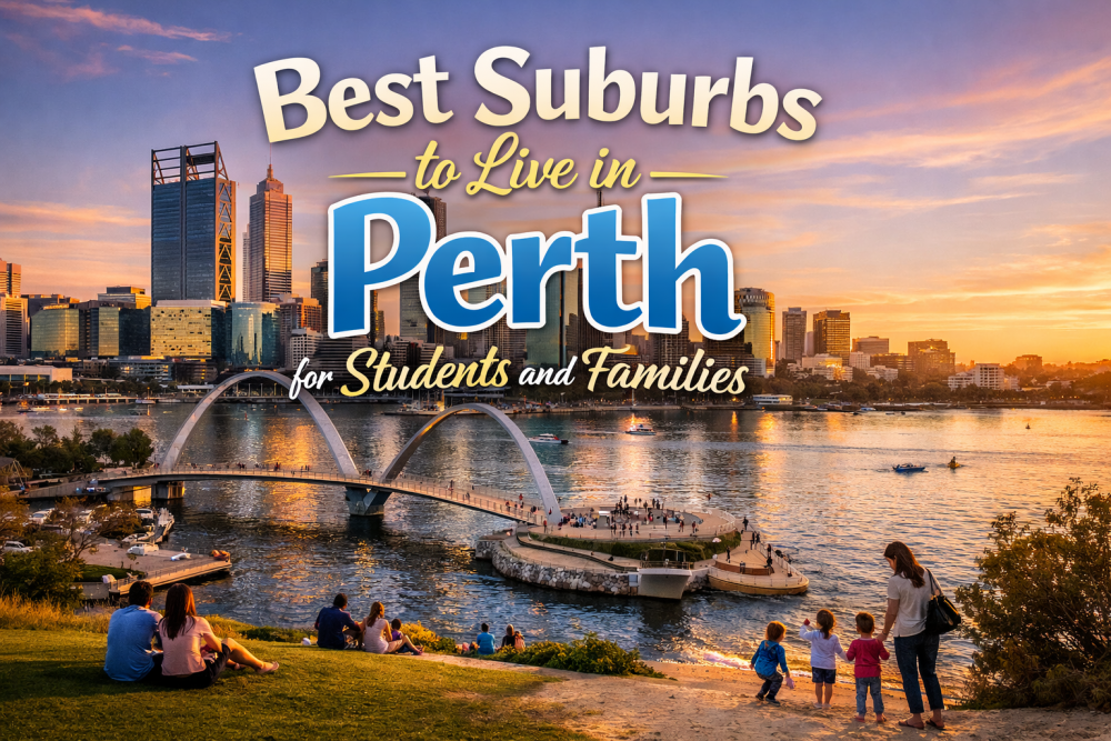 Best Suburbs to Live in Perth for Students and Families