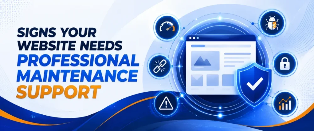 Signs Your Website Needs Professional Maintenance Support