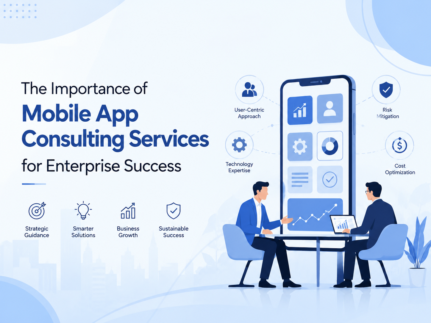Why Mobile App Consulting Services Matter Before Enterprise App Development