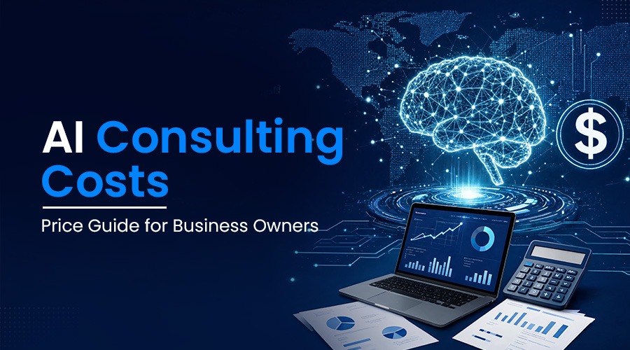 AI Consulting Costs in 2026: What Business Owners Should Expect