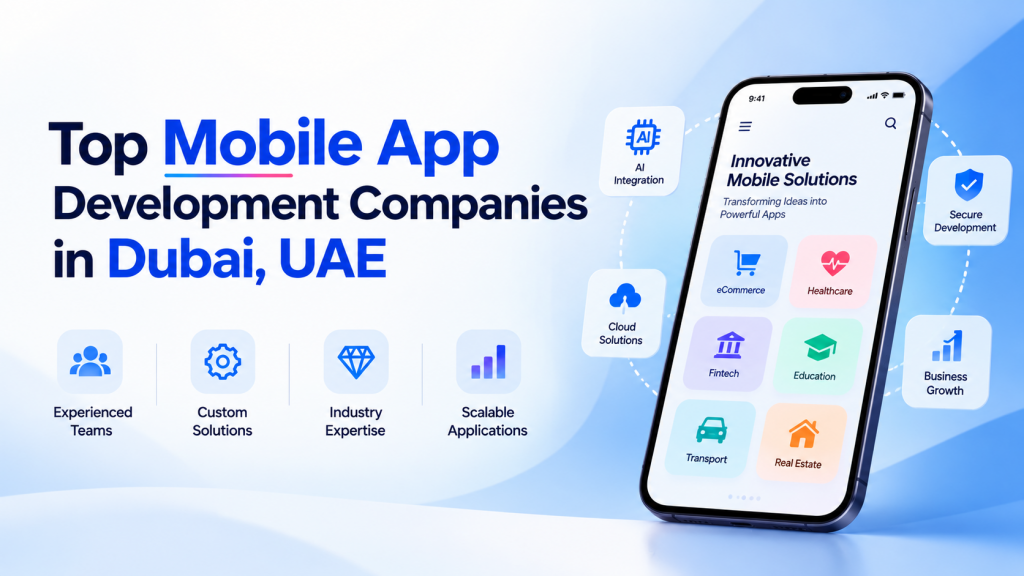 Top App Development Companies in Dubai, UAE